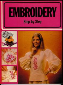 Embroidery: Step by Step