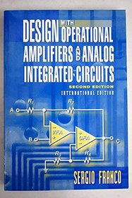 Design with Operational Amplifiers and Analog Integrated Circuits