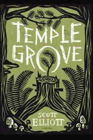 Temple Grove: A Novel