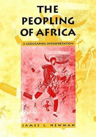 The Peopling of Africa : A Geographic Interpretation