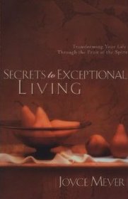 Secrets to Exceptional Living