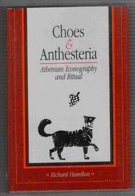 Choes and Anthesteria : Athenian Iconography and Ritual