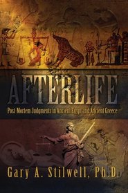 Afterlife : Post-Mortem Judgments in Ancient Egypt and Ancient Greece