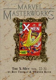 Marvel Masterworks Vol. 31: X-Men (Reprints X-Men #22-31)