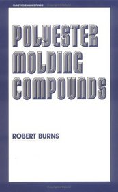 Polyester Molding Compounds (Plastics Engineering)