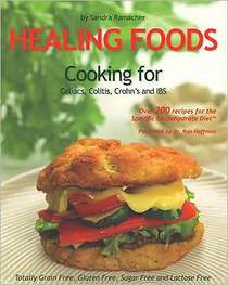Healing Foods - Cooking for Celiacs, Colitis, Crohn's and IBS