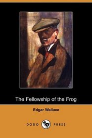 The Fellowship of the Frog (Dodo Press)