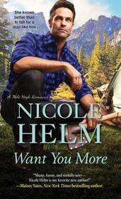 Want You More (Mile High, Bk 3)