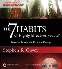 The 7 Habits of Highly Effective People: Powerful Lessons in Personal Change