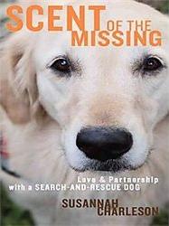 Scent of the Missing: love and partnership with a search and rescue dog
