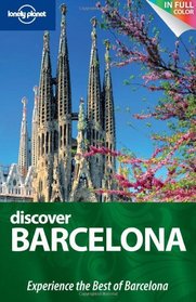 Lonely Planet Discover Barcelona (Full Color City Guide)