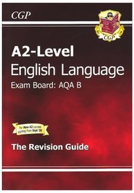 A2-Level English AQA B Revision Guide (A2 Level Aqa Revision Guides)