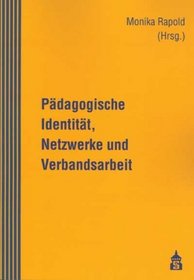 Pdagogische Identitt, Netzwerke und Verbandsarbeit