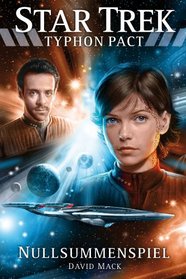 Nullsummenspiel (Star Trek: Typhon Pact, Bk 1) (German Edition)