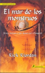 El Mar De Los Monstruos / The Sea of Monsters (Percy Jackson y Los Dioses del Olimpo) (Spanish Edition)