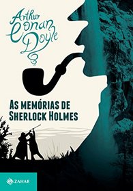 As Memrias de Sherlock Holmes - Coleo Clssicos Zahar (Em Portuguese do Brasil)