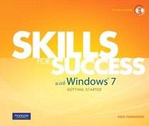 Skills for Success with Windows 7 Getting Started