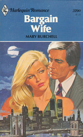 Bargain Wife (Harlequin Romance, No 2290)