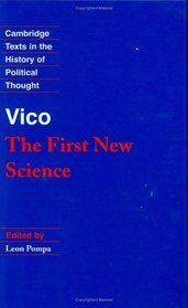 Vico: The First New Science (Cambridge Texts in the History of Political Thought)