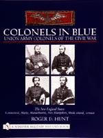 Colonels in Blue - Union Army Colonels of the Civil War