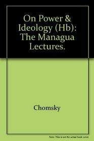 On Power and Ideology : The Managua Lectures