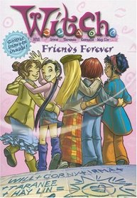 W.I.T.C.H.: Friends Forever - Novelization #26 (W.I.T.C.H.)