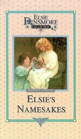 Elsie and Her Namesake (Elsie Dinsmore Collection (Hardcover))