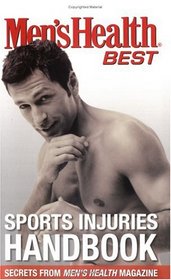 Men's Health Best Sports Injuries Handbook (Men's Health Best)