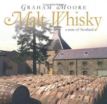 Malt Whisky: A Taste of Scotland