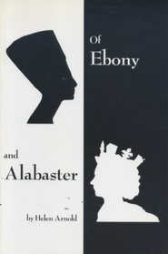 Of Ebony and Alabaster