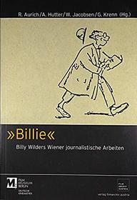 'Billie', Billy Wilders Wiener journalistische Arbeiten