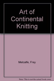 Art of Continental Knitting