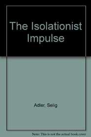 The Isolationist Impulse