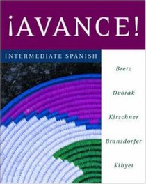 Avance! Intermediate Spanish Student Edition Prepack
