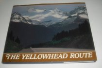 Yellowhead Route (Canadian Regional Pictoral)
