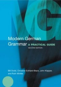 Modern German Grammar: A Practical Guide (Routledge Grammars)