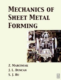 Mechanics of Sheet Metal Forming, Second Edition