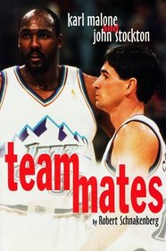 Teammates: Karl Malone and John Stockton