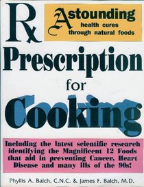 Rx prescription for cooking and dietary wellness