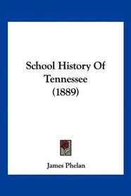 School History Of Tennessee (1889)