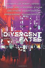 Divergent Fates Anthology