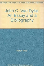 John C. Van Dyke: An Essay and a Bibliography