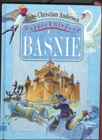 Basnie ; Najpiekniejsze ; Various stories in the POLISH language