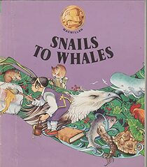 Snails to whales (Connections, Macmillan reading program)