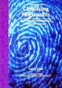 Classifying Fingerprints: Real-World Mathematics Through Science (Real-World Mathematics Through Science)