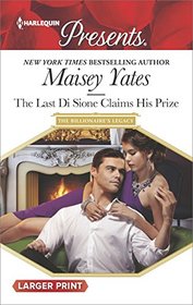 The Last Di Sione Claims His Prize (Billionaire's Legacy, Bk 8) (Harlequin Presents, No 3497) (Larger Print)