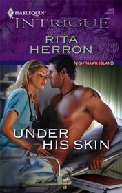 Under His Skin (Nighthawk Island, Bk 10)  (Harlequin Intrigue, No 1043)