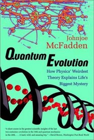 Quantum Evolution: How Physics' Weirdest Theory Explains Life's Biggest Mystery (Norton Paperback)