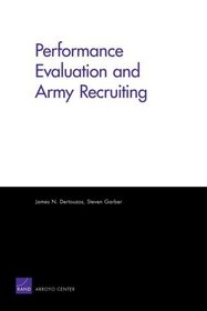 Performance Evaluation and Army Recruiting (Rand Corporation Monograph)