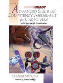 Advanced Skills and Competency Assessment for Caregivers, Volume 2